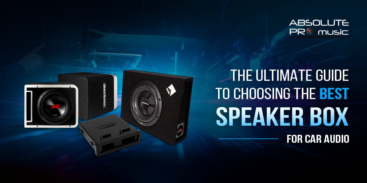 The Ultimate Guide to Choosing the Best Speaker Box for Car Audio ...
