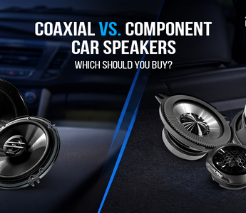 Coaxial vs. Component Car Speakers comparison for selecting the best car speakers.