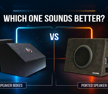 Comparison of Sealed Speaker Boxes vs Ported Speaker Boxes for the best sound quality.