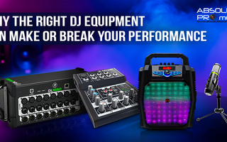 Banner showing DJ equipment including audio mixer, stage box, speaker with LED lights, and microphone with text “Why the Right DJ Equipment Can Make or Break Your Performance” and Absolute Pro Music branding.
